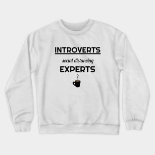 Introverts and corona virus Crewneck Sweatshirt